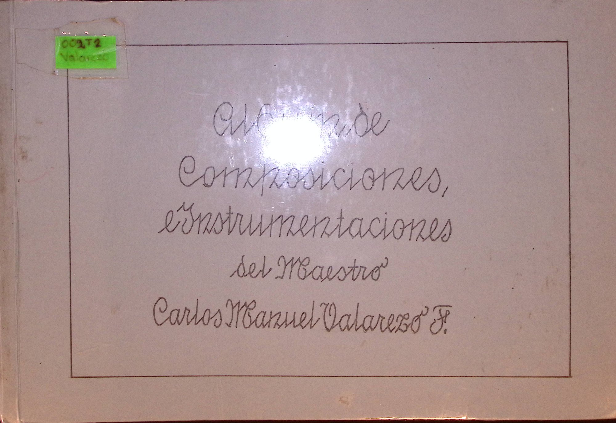 Portada de Álbum de composiciones, e instrumentaciones del maestro Carlos Manuel Valarezo F.